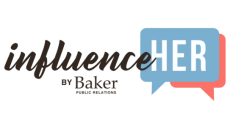 InfluenceHER by Baker Public Relations Celebrates One Year Anniversary